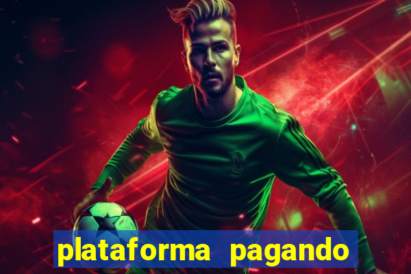 plataforma pagando muito fortune tiger